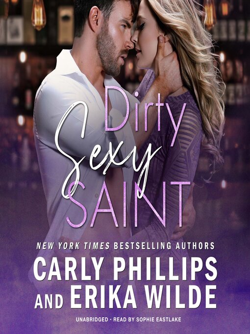 Title details for Dirty Sexy Saint by Carly Phillips - Available